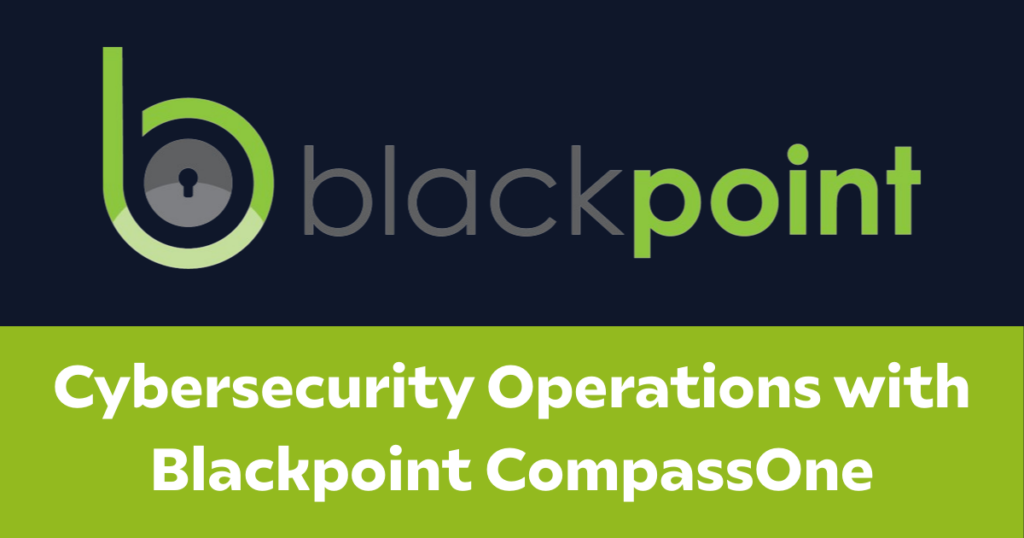 Blackpoint Cyber CompassOne Security Operations PizzaCast Cybersecurity webinar graphic with All In Technology