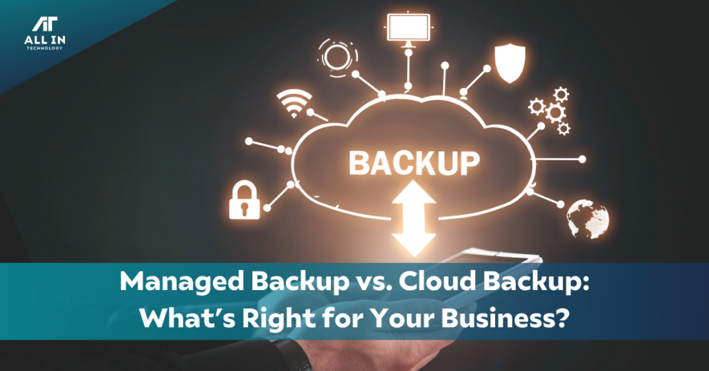 Managed backup vs cloud backup strategy image with a cloud backup graphic from All In Technology