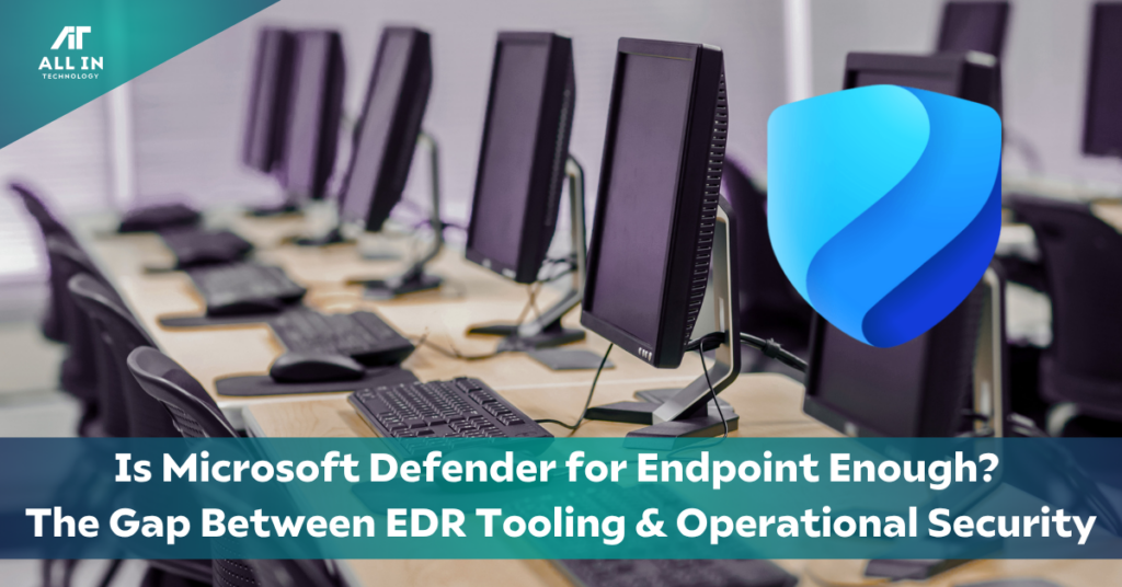 Microsoft Defender Endpoint computers in office with managed services from All In Technology