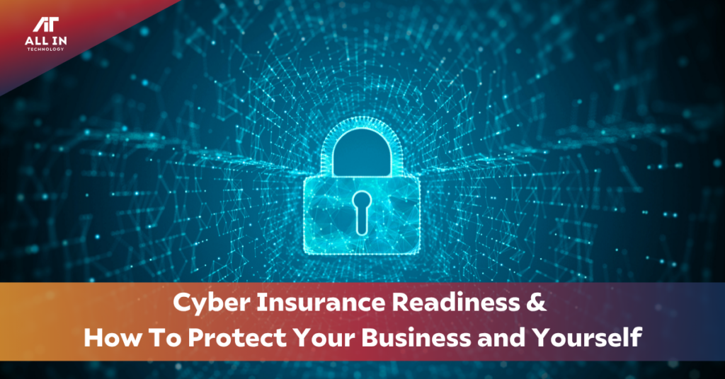 Cyber insurance readiness with All In Technology cyber security